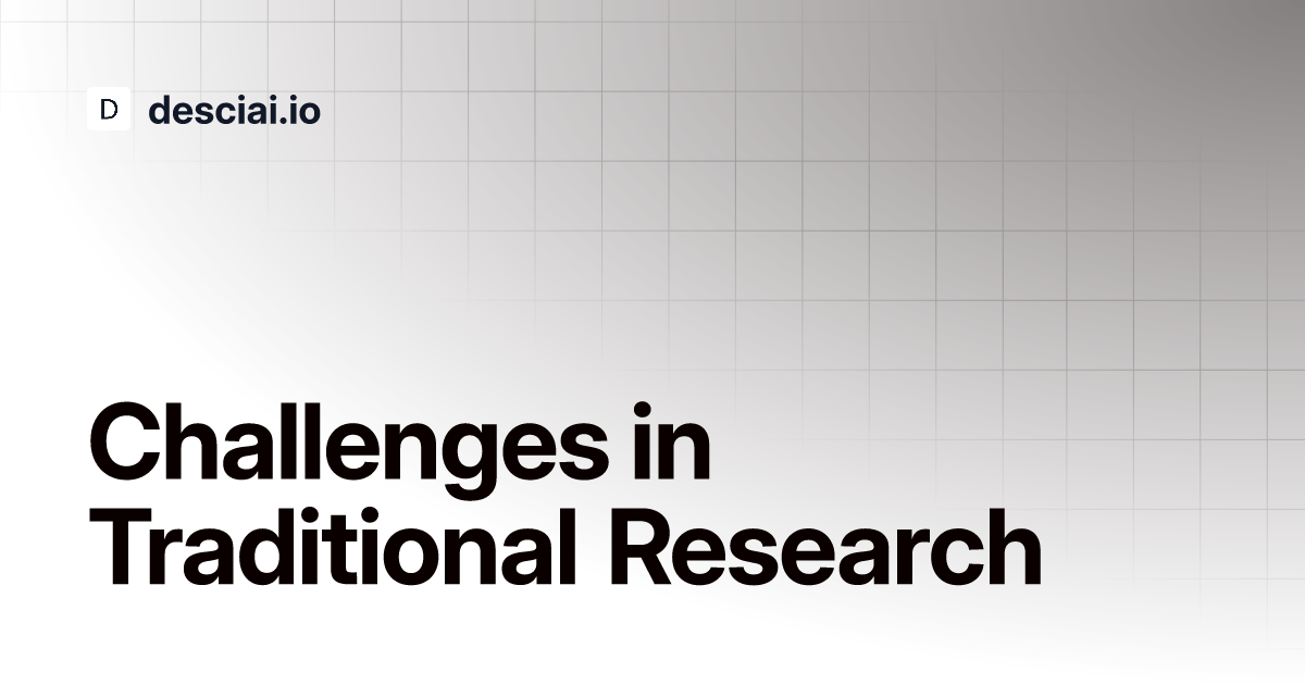 Challenges In Traditional Research 